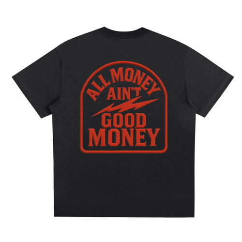"All money Ain't Good Money" Tee (Black/Red)