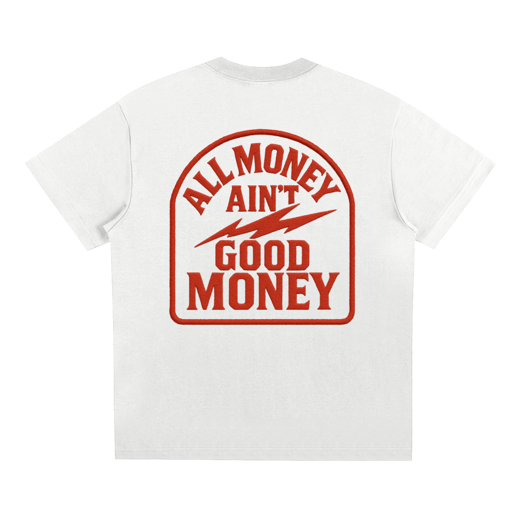"All Money Ain't Good Money" Tee (White/Red)